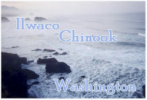 Welcome to Ilwaco/Chinook, Washington on the Lewis and Clark Trail 